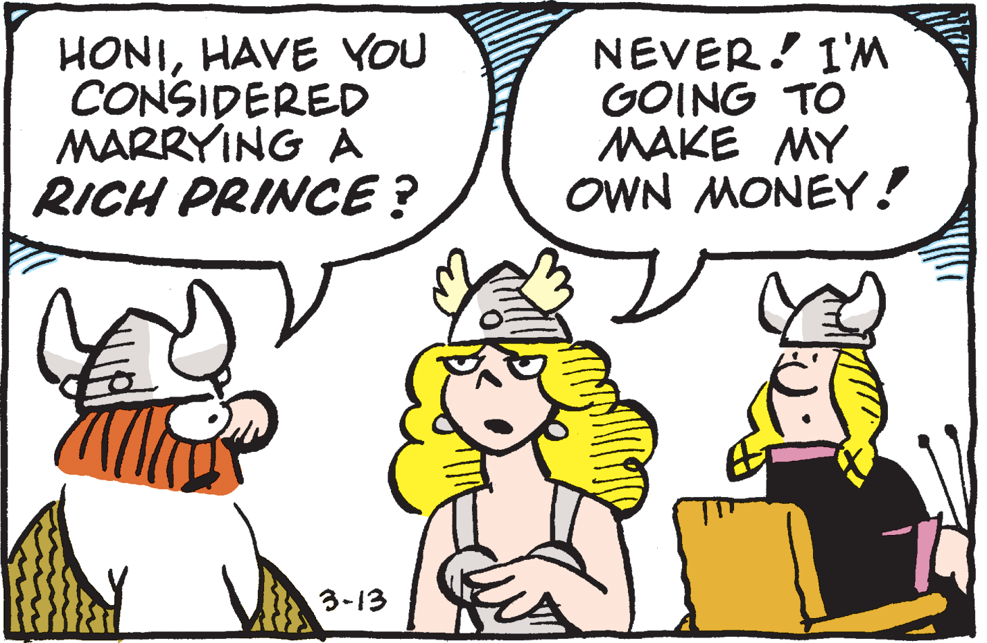 Interaction OCR: HONIHAVE YOU CONSIDERED MARRYING A RICH PRINCE ? NEVER! I'M GOING TO MAKE MY OWN MONEY ! 3-13 HONIHAVE YOU CONSIDERED MARRYING A RICH PRINCE ? NEVER! I'M GOING TO MAKE MY OWN MONEY ! 3-13