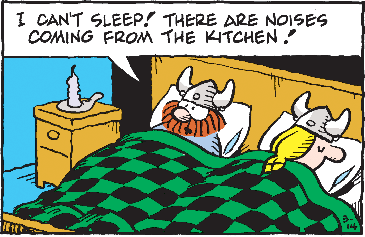 Rectangle OCR: I CAN'T SLEEP! THERE ARE NOISES COMING FROM THE KITCHEN . 14 I CAN'T SLEEP! THERE ARE NOISES COMING FROM THE KITCHEN . 14