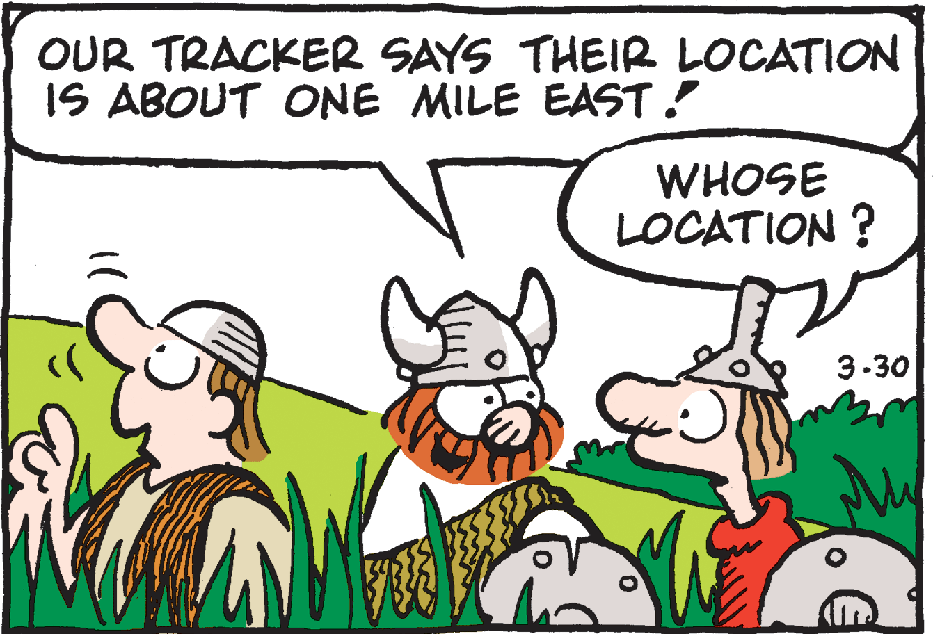 Fiction OCR: OUR TRACKER SAYS THEIR LOCATION IS ABOUT ONE MILE EAST! WHOSE LOCATION ? 3-30 OUR TRACKER SAYS THEIR LOCATION IS ABOUT ONE MILE EAST! WHOSE LOCATION ? 3-30