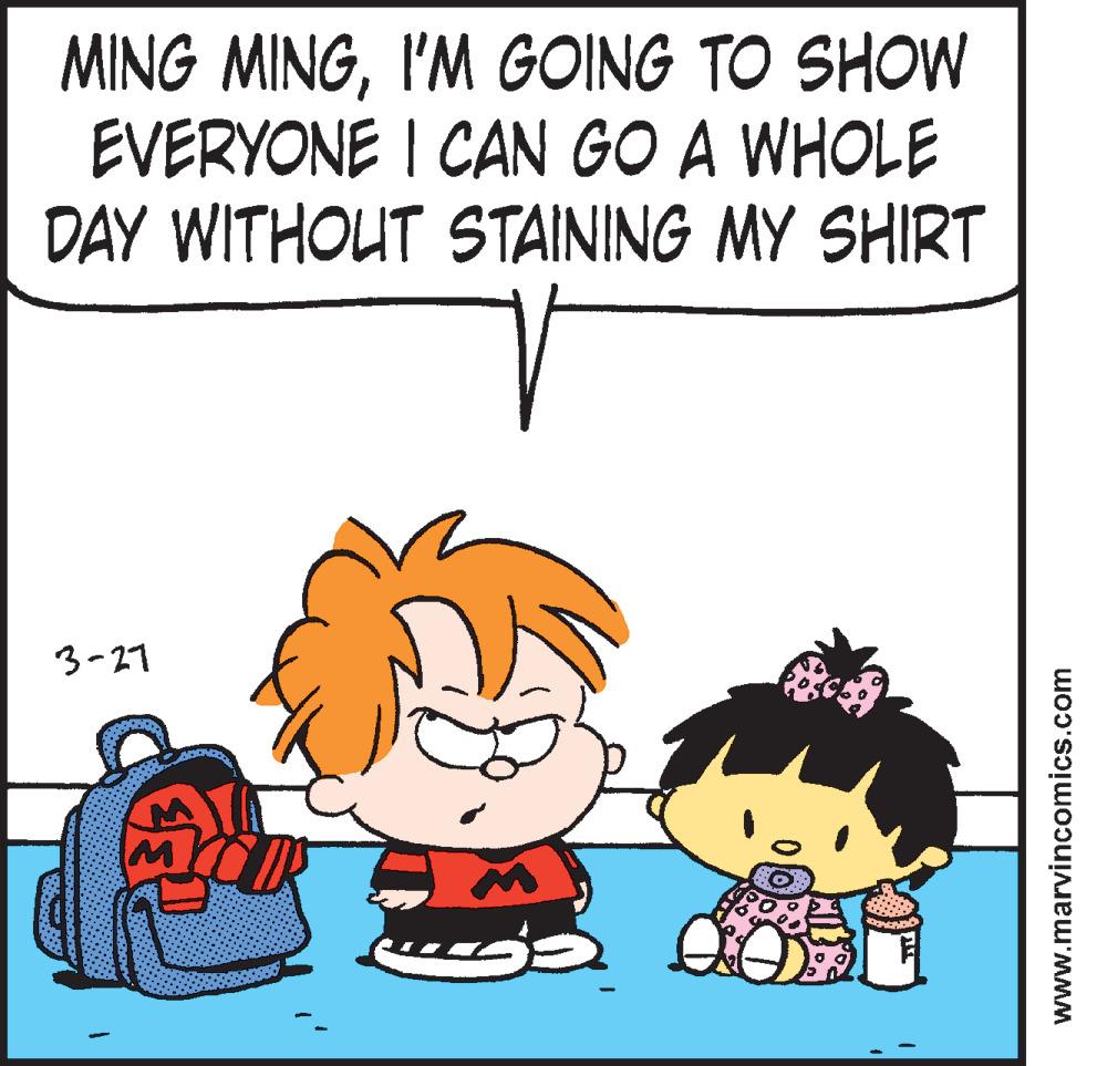 Illustration OCR: MING MINGI'M GOING TO SHOW EVERYONE I CAN GO A WHOLE DAY WITHOUT STAINING MY SHIRT 3-27 www.marvincomics.com MING MINGI'M GOING TO SHOW EVERYONE I CAN GO A WHOLE DAY WITHOUT STAINING MY SHIRT 3-27 www.marvincomics.com