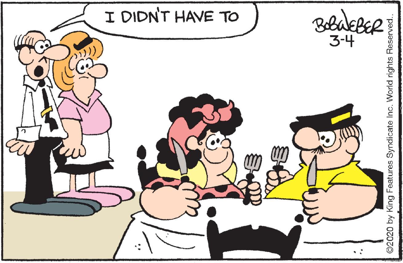 Pleased OCR: I DIDNT HAVE TO 3-4 ©2020 by King Features Syndicate Inc. World rights Reserved. I DIDNT HAVE TO 3-4 ©2020 by King Features Syndicate Inc. World rights Reserved.