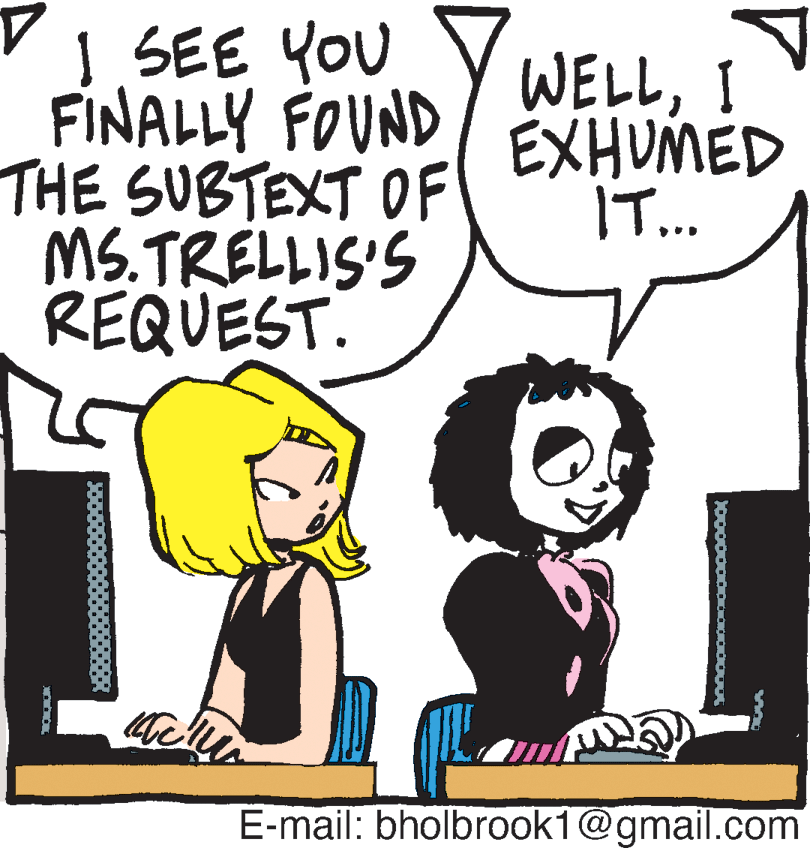Font OCR: 1.SEE YOU FINALLY FOUND THE SUBTEXT OF MS.TRELLIS'S REQUEST. WELLI EXHUMED IT.. E-mail: bholbrook1@gmail.com 1.SEE YOU FINALLY FOUND THE SUBTEXT OF MS.TRELLIS'S REQUEST. WELLI EXHUMED IT.. E-mail: bholbrook1@gmail.com