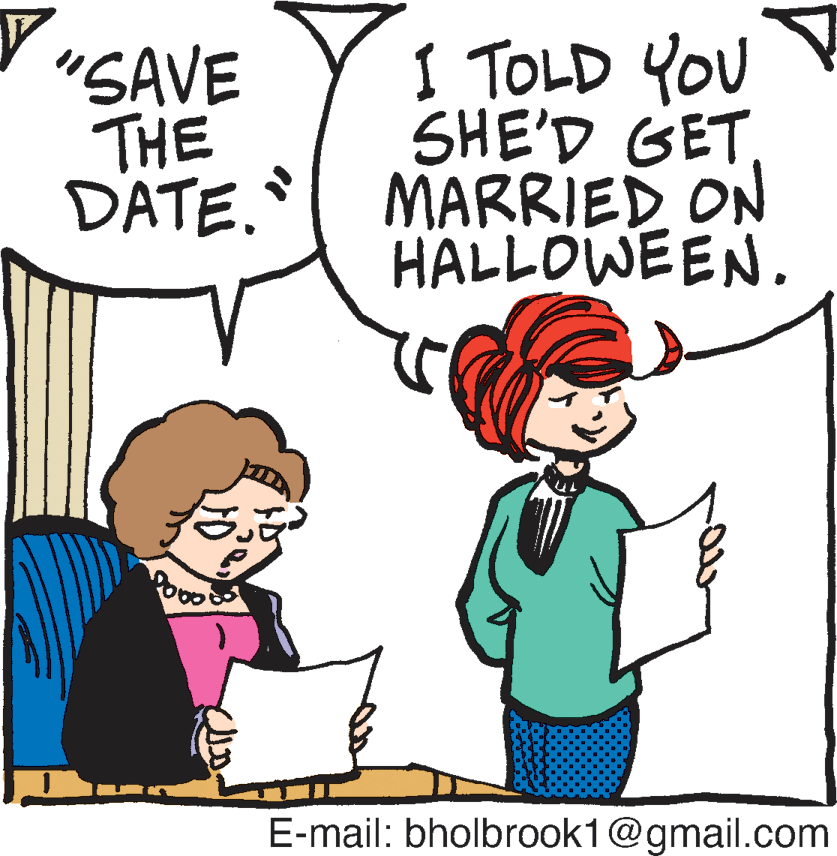 Illustration OCR: "SAVE THE DATE. I TOLD YOU SHE'D GETMARRIED ON HALLOWEEN. E-mail: bholbrook1@gmail.com "SAVE THE DATE. I TOLD YOU SHE'D GETMARRIED ON HALLOWEEN. E-mail: bholbrook1@gmail.com