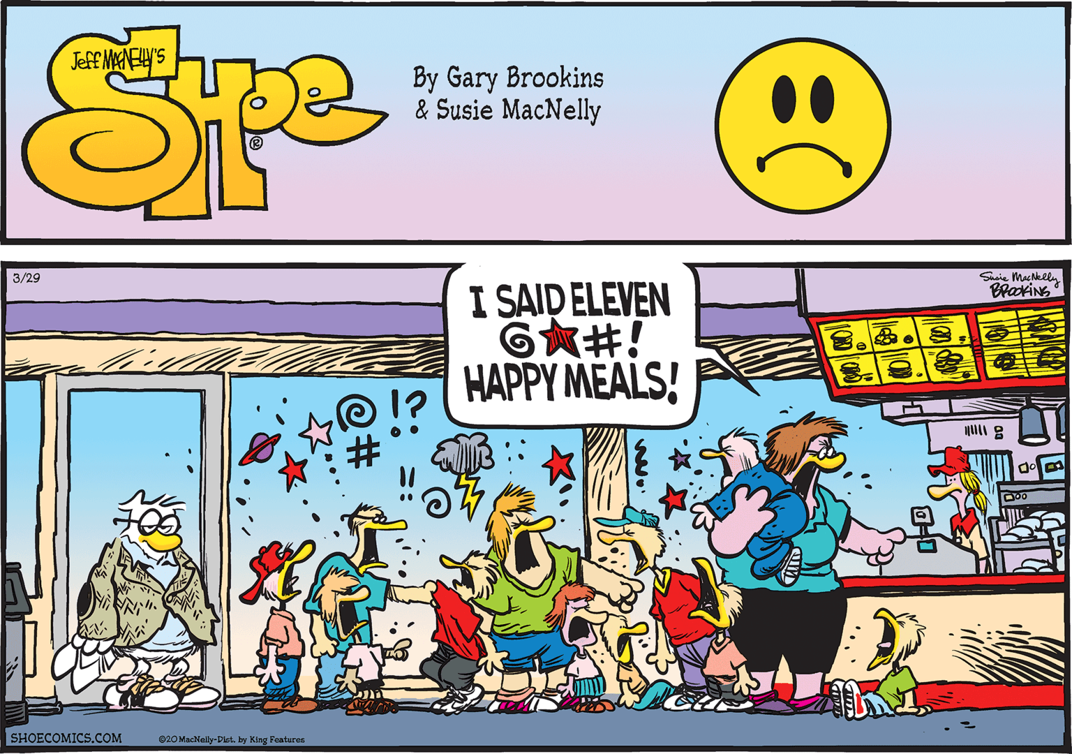 Conversation OCR: Shaie MacNklly BrariNS 3/29 I SAIDELEVEN G*#! HAPPY MEALS! SHOECOMICSCOM 020 MacNelly-Dlet. by King Fentures Shaie MacNklly BrariNS 3/29 I SAIDELEVEN G*#! HAPPY MEALS! SHOECOMICSCOM 020 MacNelly-Dlet. by King Fentures
