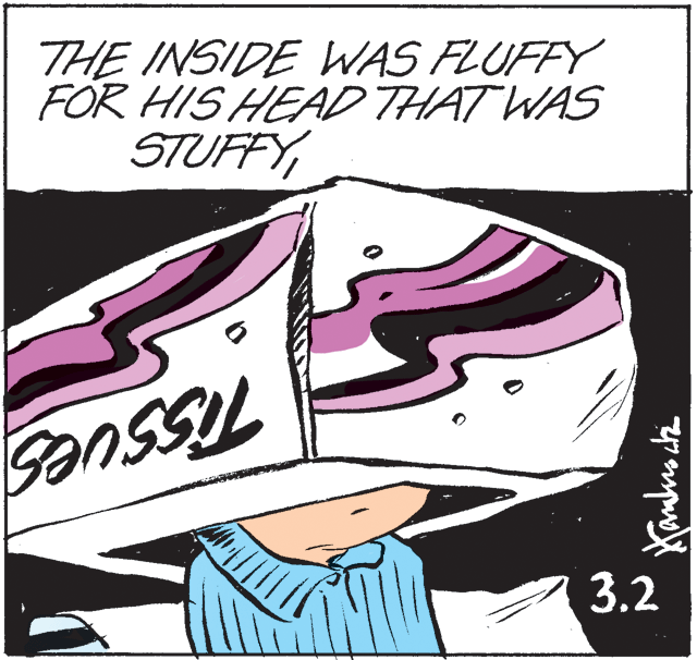 Poster OCR: THE INSIDE WAS FLUFFY FOR HIS HEAD THAT WAS STUFFY3.2 THE INSIDE WAS FLUFFY FOR HIS HEAD THAT WAS STUFFY