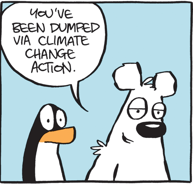 Conversation OCR: you'VE BEEN DUMPED VIA CLIMATE CHANGE ACTION. you'VE BEEN DUMPED VIA CLIMATE CHANGE ACTION.