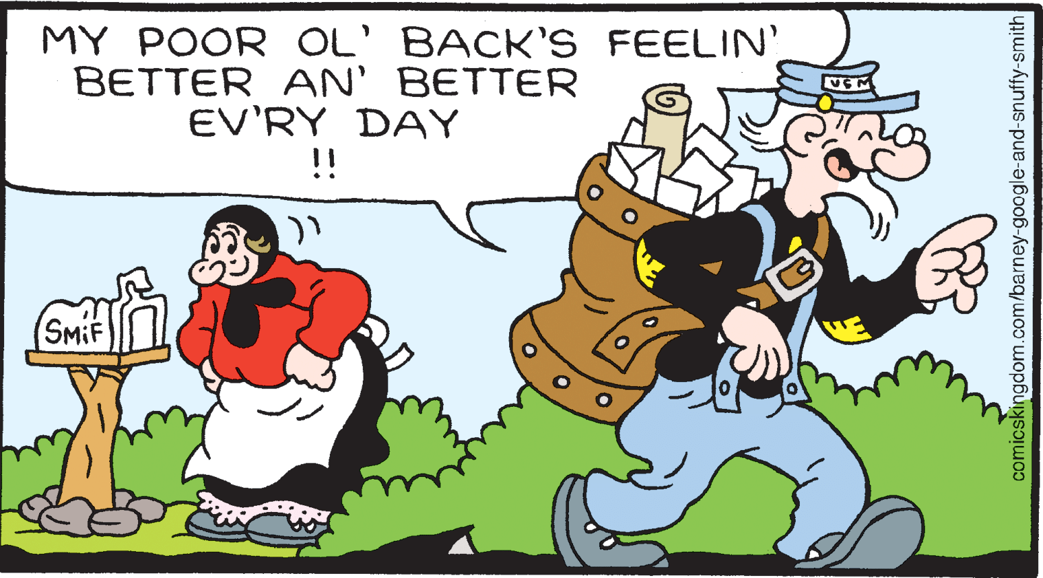 Fictional character OCR: MY POOR OL' BACK'S FEELIN' BETTER AN' BETTER EV'RY DAY !! SMIF comicskingdom.com/barney-google-and-snuffy-smith MY POOR OL' BACK'S FEELIN' BETTER AN' BETTER EV'RY DAY !! SMIF comicskingdom.com/barney-google-and-snuffy-smith