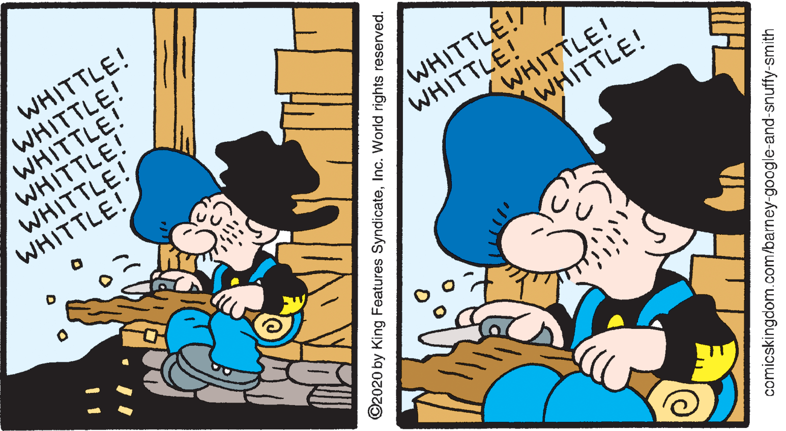 Parallel OCR: WHITTLE! WHITTLE! WHITTLE! WHITTLE! WHITTLE! WHITTLE! WHITTLE! WHITTLE! WHITTLE! WHITTLE! ©2020 by Features SyndicateInc. World rights i reserved. comics kingdom. .com/barney- -google-and-snuffy-smith WHITTLE! WHITTLE! WHITTLE! WHITTLE! WHITTLE! WHITTLE! WHITTLE! WHITTLE! WHITTLE! WHITTLE! ©2020 by Features SyndicateInc. World rights i reserved. comics kingdom. .com/barney- -google-and-snuffy-smith