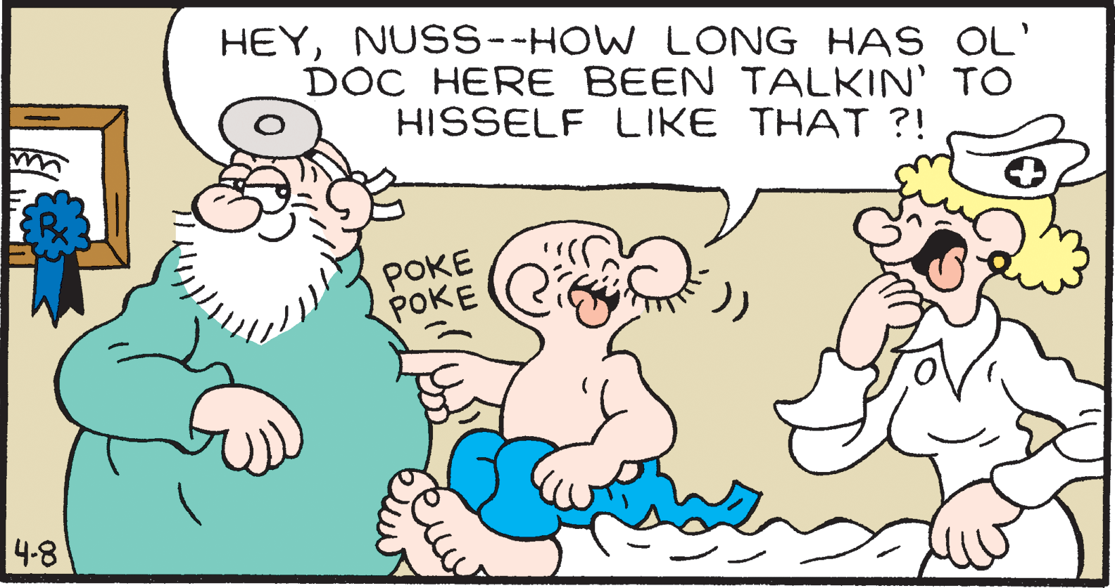Happy OCR: HEYNUSS--HOW LONG HAS OL' DOC HERE BEEN TALKIN' TO HISSELF LIKE THAT ?! ???? POKE 4-8 HEYNUSS--HOW LONG HAS OL' DOC HERE BEEN TALKIN' TO HISSELF LIKE THAT ?! ???? POKE 4-8