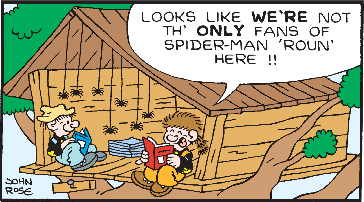 Art OCR: LOOKS LIKE WE'RE NOT TH ONLY FANS OF SPIDER-MAN 'ROUN' HERE !! SOHN ROSE LOOKS LIKE WE'RE NOT TH ONLY FANS OF SPIDER-MAN 'ROUN' HERE !! SOHN ROSE