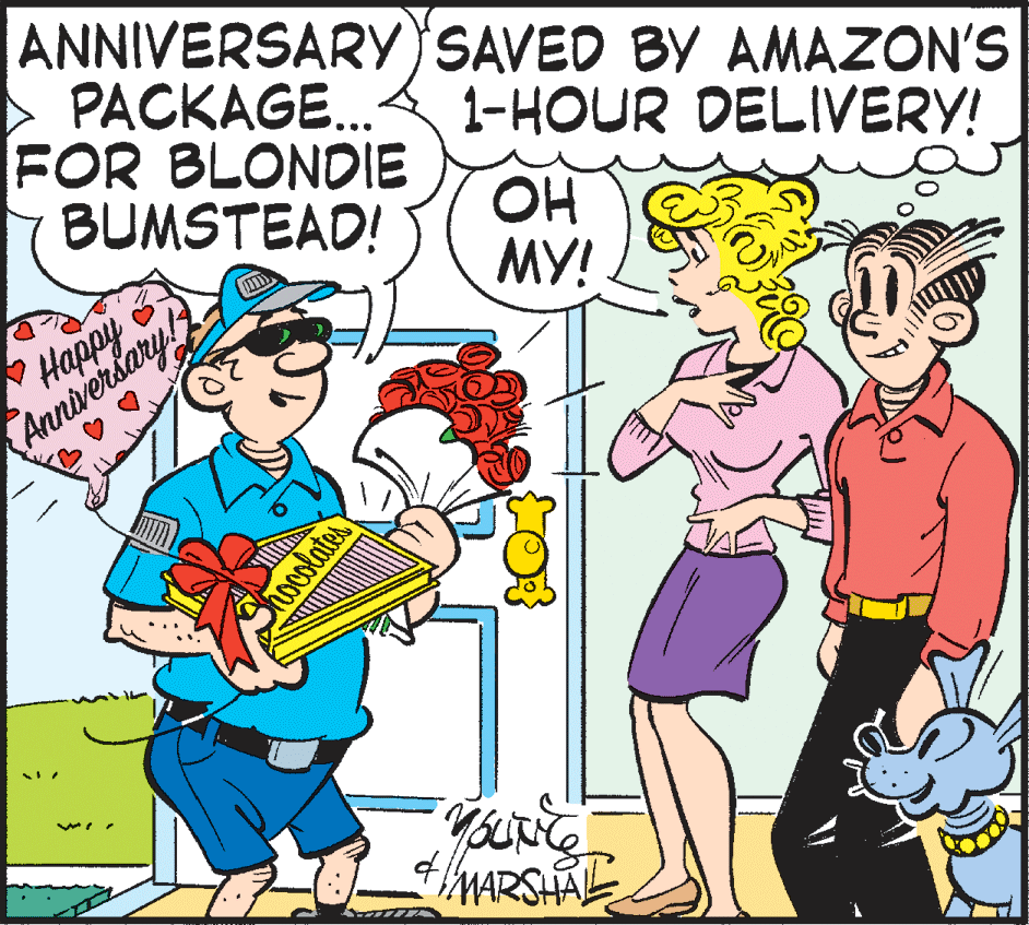 Conversation OCR: ANNIVERSARYSAVED BY AMAZON'S PACKAGE.. FOR BLONDIE BUMSTEAD! 1-HOUR DELIVERY! OH MY! Annnorkary MARSHAE hoolates ANNIVERSARYSAVED BY AMAZON'S PACKAGE.. FOR BLONDIE BUMSTEAD! 1-HOUR DELIVERY! OH MY! Annnorkary MARSHAE hoolates
