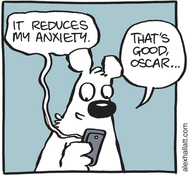 Pleased OCR: IT REDUCES My ANXIETY. THAT'S GOODOSCAR... alexhallatt.com IT REDUCES My ANXIETY. THAT'S GOODOSCAR... alexhallatt.com