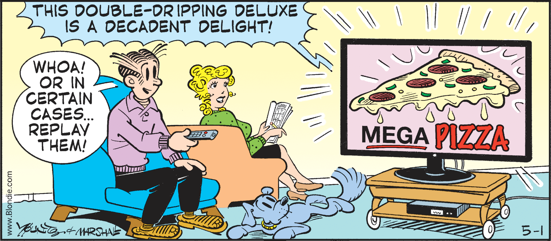 Graphics OCR: THIS DOUBLE-DR IPPING DELUXE IS A DECADENT DELIGHT! WHOA! OR IN CERTAIN CASES. REPLAY THEM! MEGA PIZZA 5-1 www.Blondie.com THIS DOUBLE-DR IPPING DELUXE IS A DECADENT DELIGHT! WHOA! OR IN CERTAIN CASES. REPLAY THEM! MEGA PIZZA 5-1 www.Blondie.com