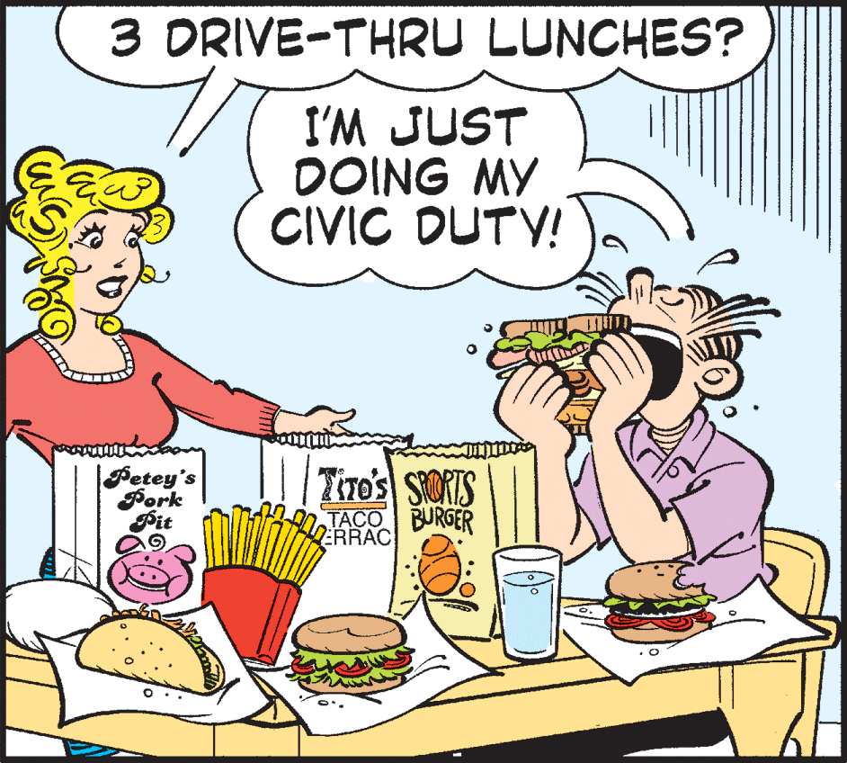 Art OCR: 3 DRIVE-THRU LUNCHES? I'M JUST DOING MY CIVIC DUTY! Fetey's Pork Pit Tiro's SORTS TACO BURGER 2RRAC 3 DRIVE-THRU LUNCHES? I'M JUST DOING MY CIVIC DUTY! Fetey's Pork Pit Tiro's SORTS TACO BURGER 2RRAC