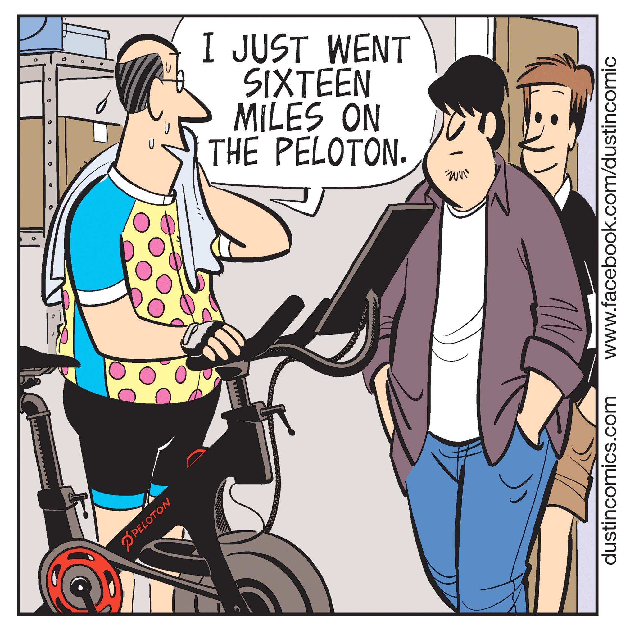 Bicycle handlebar OCR: I JUST WENT SIXTEEN MILES ON THE PELOTON. PPELOTON www.facebook.com/dustincomic dustincomics.com I JUST WENT SIXTEEN MILES ON THE PELOTON. PPELOTON www.facebook.com/dustincomic dustincomics.com