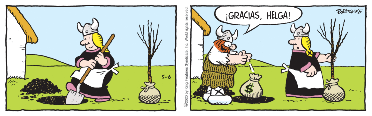 Happy OCR: BEDWNE ¡GRACIASHELGA! 5-6 2020 by King Features Syndicate. BEDWNE ¡GRACIASHELGA! 5-6 2020 by King Features Syndicate.