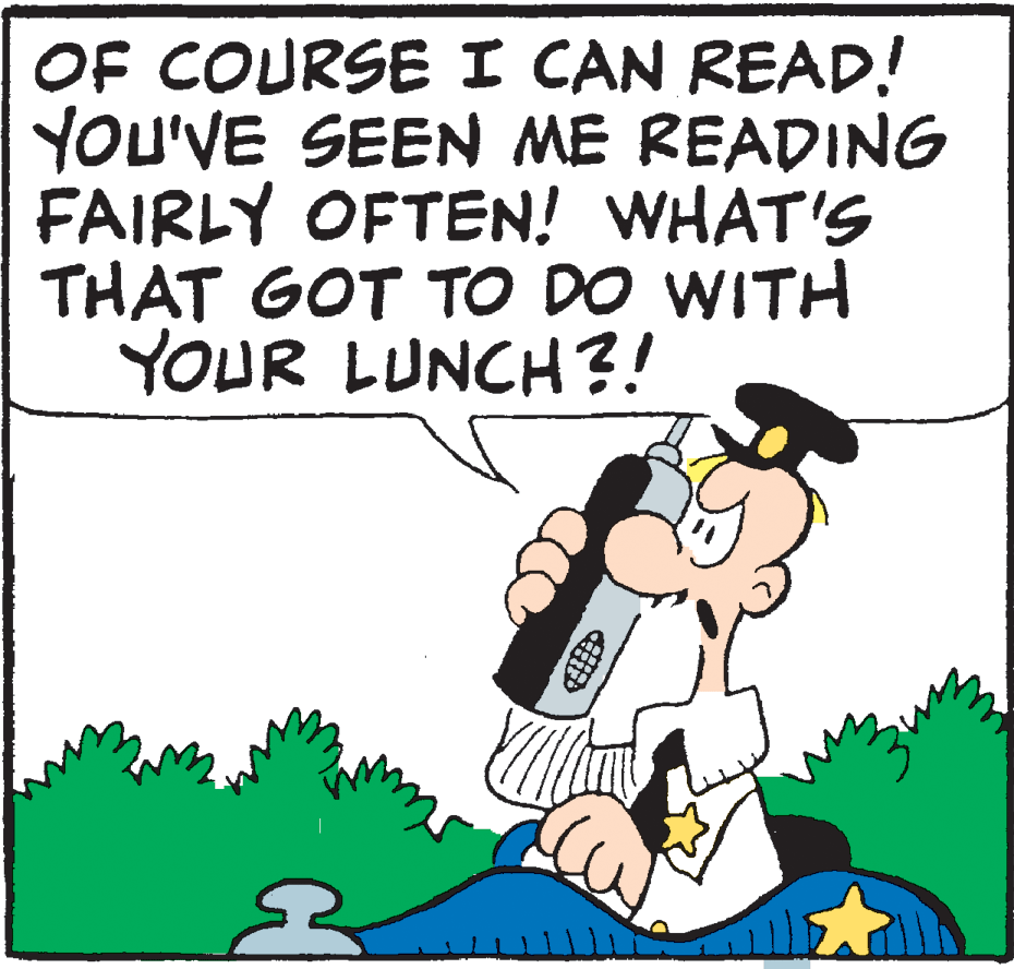 Animation OCR: OF COURSEI CAN READ! YOU'VE SEEN ME READING FAIRLY OFTEN! WHAT'S THAT GOT TO DO WITH YOUR LUNCH?! ? OF COURSEI CAN READ! YOU'VE SEEN ME READING FAIRLY OFTEN! WHAT'S THAT GOT TO DO WITH YOUR LUNCH?! ?