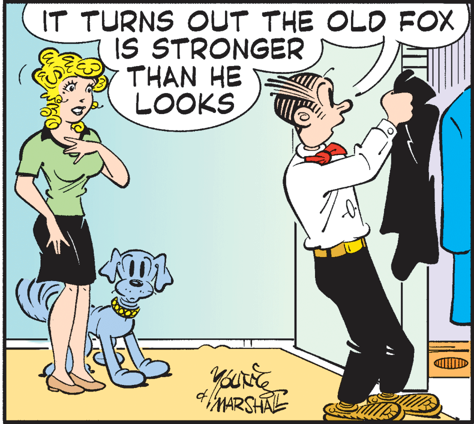 Comic book OCR: IT TURNS OUT THE OLD FOX IS STRONGER THAN HE LOOKS /ARSHAE IT TURNS OUT THE OLD FOX IS STRONGER THAN HE LOOKS /ARSHAE