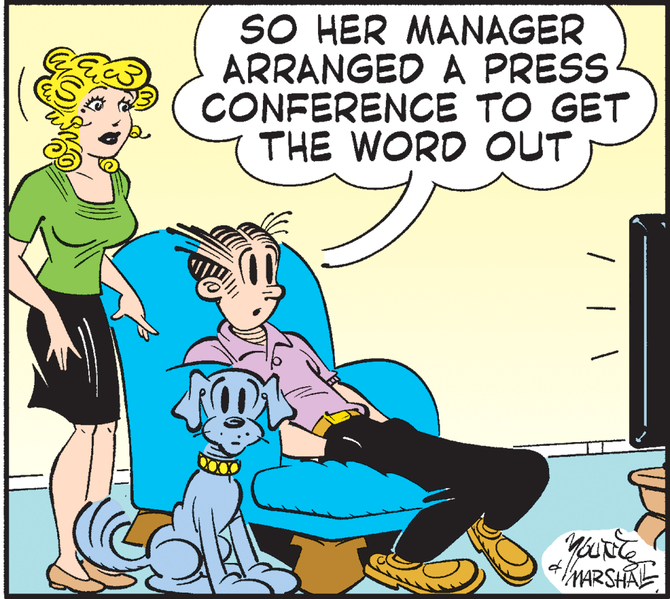 Conversation OCR: SO HER MANAGER ARRANGED A PRESS CONFERENCE TO GET THE WORD OUT MARSHAL SO HER MANAGER ARRANGED A PRESS CONFERENCE TO GET THE WORD OUT MARSHAL