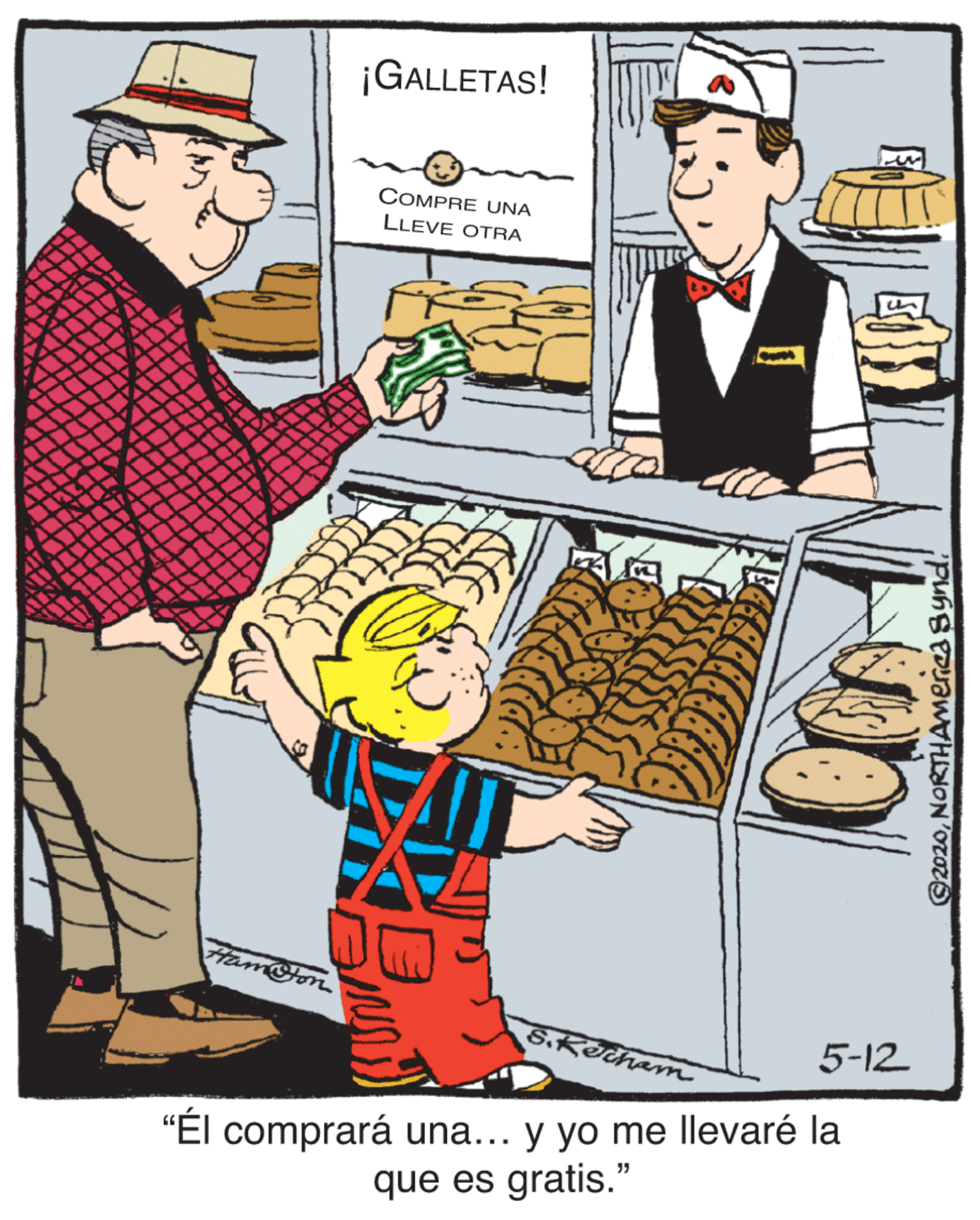 Rectangle OCR: ¡GALLETAS! COMPRE UNA LLEVE OTRA Hamoton S.Kecham 5-12 "El comprará una... y yo me llevaré la que es gratis." 2020NORTHAMenes Synd ¡GALLETAS! COMPRE UNA LLEVE OTRA Hamoton S.Kecham 5-12 "El comprará una... y yo me llevaré la que es gratis." 2020NORTHAMenes Synd