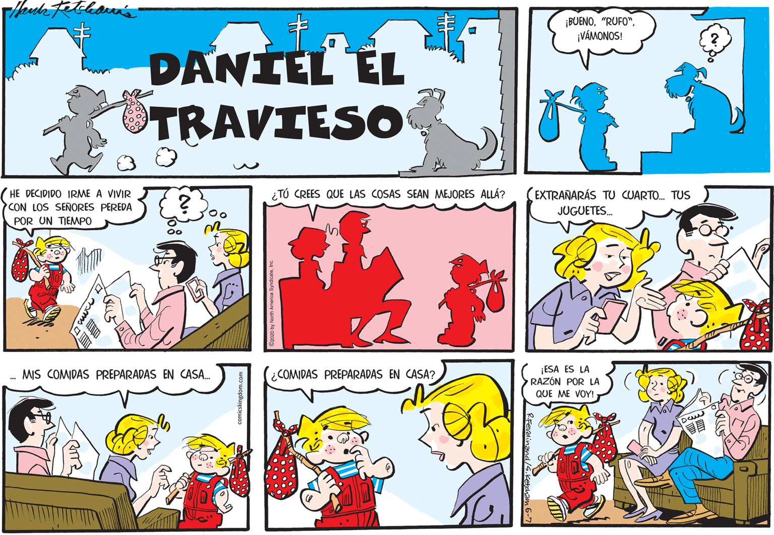 Gesture OCR: ¡BUENO¡VÁMONOS! DANIEL EL TRAVIESO HE DECIDIDO IRME A VIVIR CON LOS SENORES PEREDA ¿TÚ CREES QUE LAS COSAS SEAN MEJORES ALLÁ? EXTRAÑARÁS TU CUARTO. TUS JUGUETES. POR UN TIEMPO ESA ES LA >RAZÓN POR LA QUE ME VOY! MIS COMIDAS PREPARADAS EN CASA. ¿COMIDAS PREPARADAS EN CASA? ¡BUENO¡VÁMONOS! DANIEL EL TRAVIESO HE DECIDIDO IRME A VIVIR CON LOS SENORES PEREDA ¿TÚ CREES QUE LAS COSAS SEAN MEJORES ALLÁ? EXTRAÑARÁS TU CUARTO. TUS JUGUETES. POR UN TIEMPO ESA ES LA >RAZÓN POR LA QUE ME VOY! MIS COMIDAS PREPARADAS EN CASA. ¿COMIDAS PREPARADAS EN CASA?