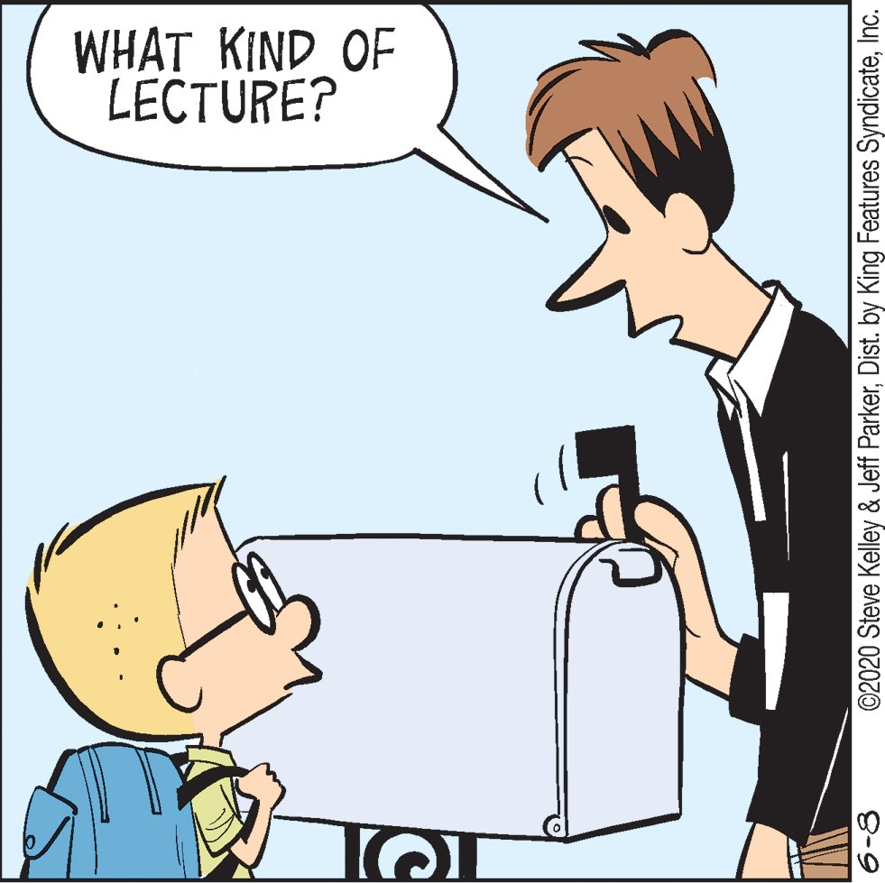 Gesture OCR: WHAT KIND OF LECTURE? ©2020 Steve Kelley & Jeff ParkerInc. WHAT KIND OF LECTURE? ©2020 Steve Kelley & Jeff ParkerDist. by King Features Syndicate