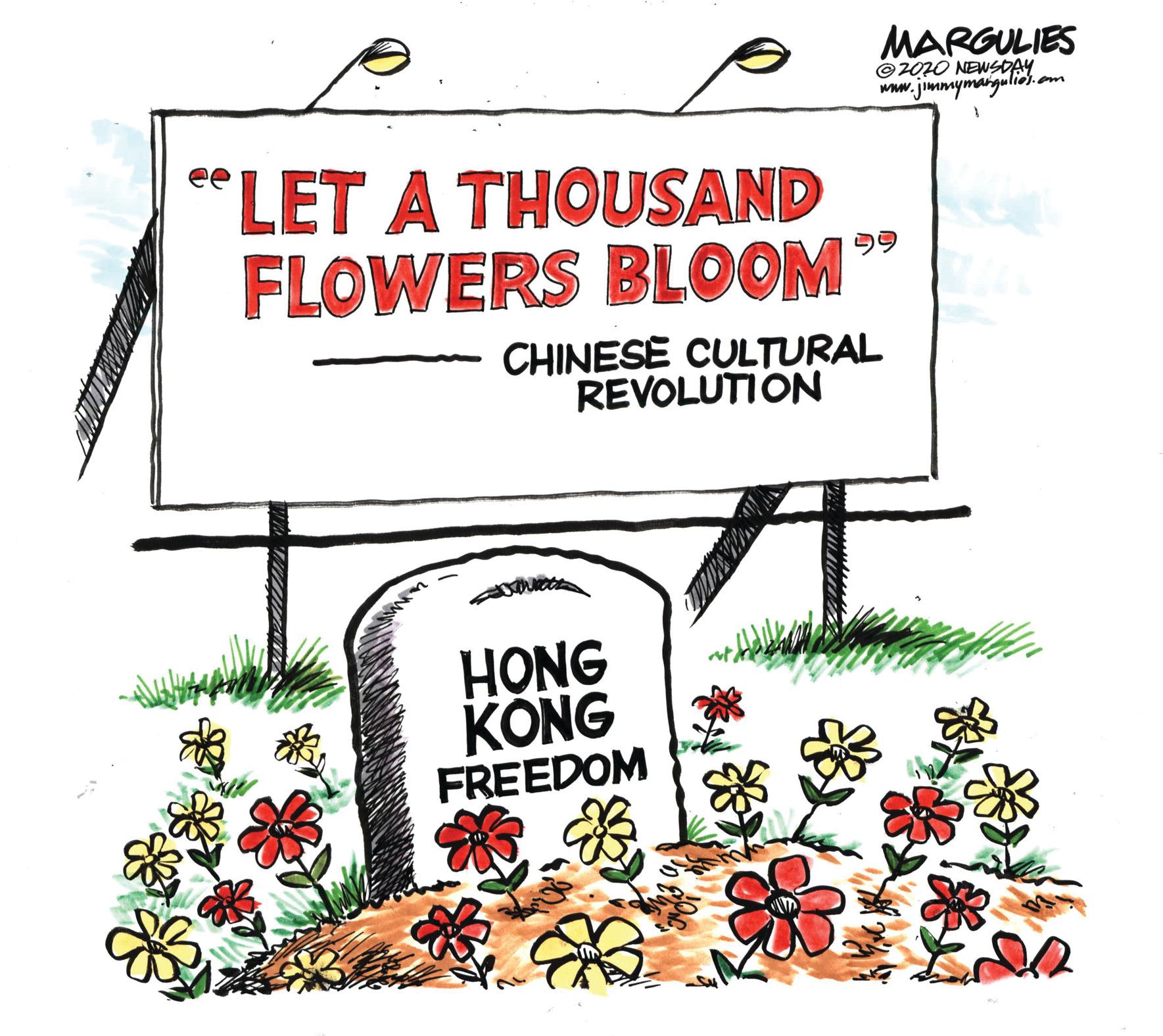 Advertising OCR: MARGULIES ©2010 NEWSDAY www.jimmymargulies.om "LET A THOUSAND FLOWERS BLOOM 99 CHINESE CULTURAL REVOLUTION H?NG KONG FREEDOM MARGULIES ©2010 NEWSDAY www.jimmymargulies.om "LET A THOUSAND FLOWERS BLOOM 99 CHINESE CULTURAL REVOLUTION H?NG KONG FREEDOM