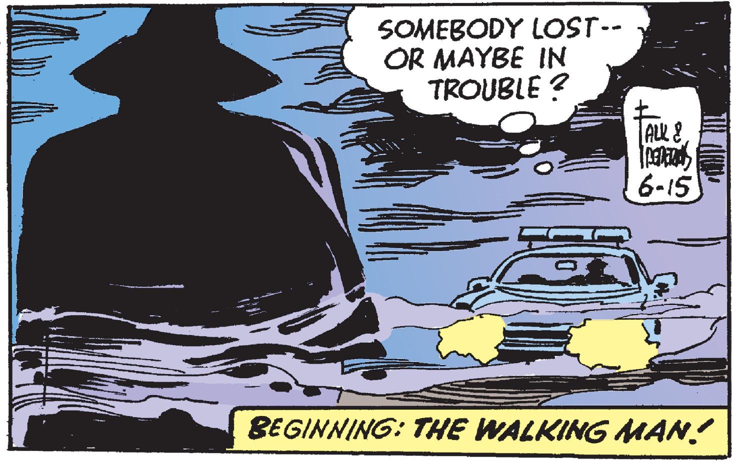 Fictional character OCR: SOMEBODY LOST-- OR MAYBE IN TROUBLE ? ALL & 6-15 BEGINNING: THE WALKING MAN! SOMEBODY LOST-- OR MAYBE IN TROUBLE ? ALL & 6-15 BEGINNING: THE WALKING MAN!
