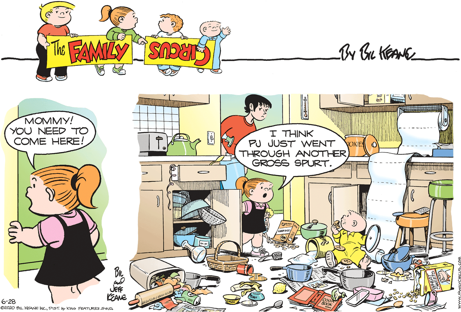 Room OCR: MOMMY! YOU NEED TO COME HERE! I THINK PJ JUST WENT THROUGH ANOTHER GROSS SPURT. YOKIE nd JEFF KEANE 6-28 O2020 BIL KEANE INC.DIST. by KINO FEATURES SND MOMMY! YOU NEED TO COME HERE! I THINK PJ JUST WENT THROUGH ANOTHER GROSS SPURT. YOKIE nd JEFF KEANE 6-28 O2020 BIL KEANE INC.DIST. by KINO FEATURES SND
