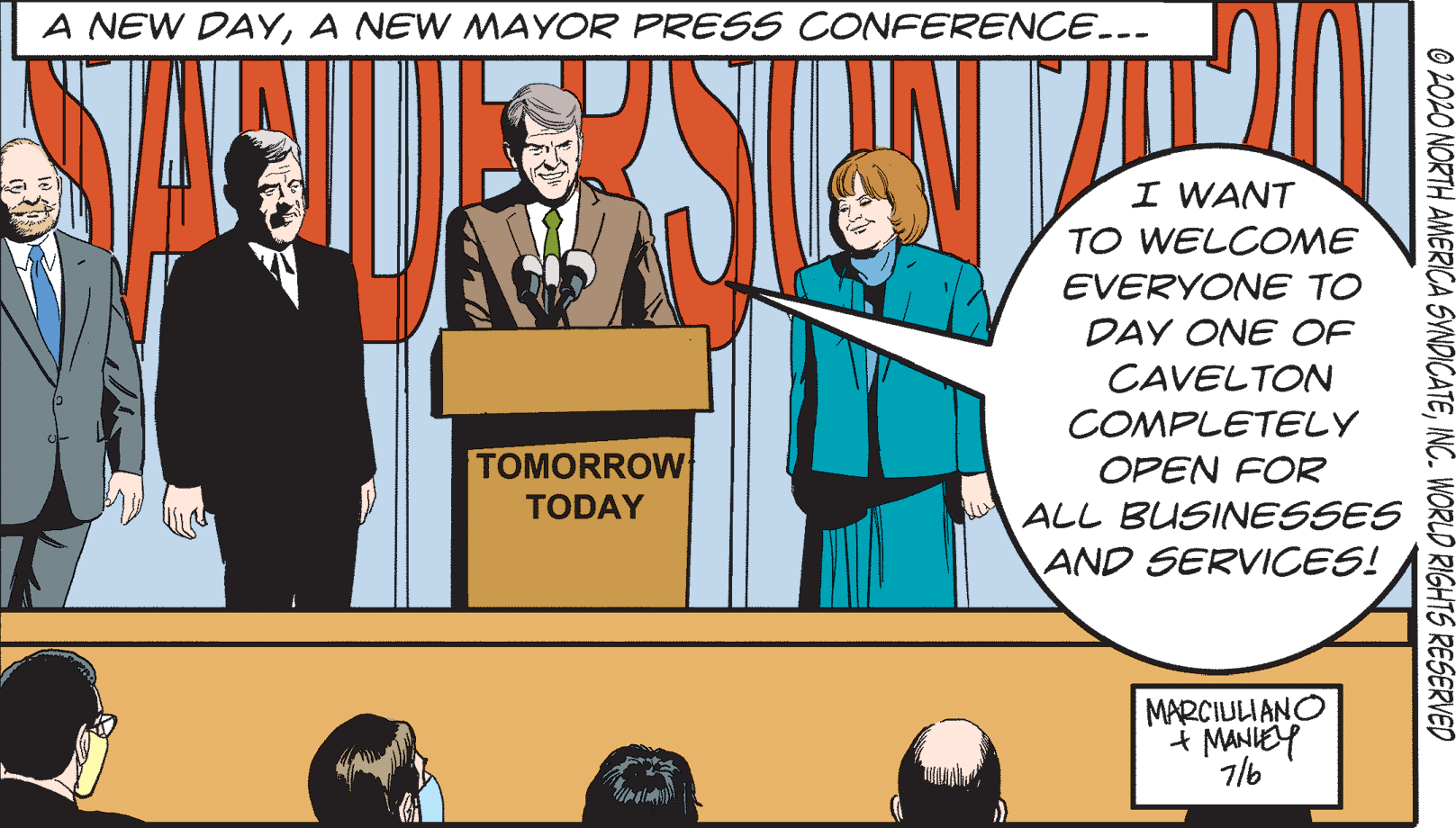 Pleased OCR: A NEW DAYA NEW MAYOR PRESS CONFERENCE... I WANT TO WELCOME EVERYONE TO DAY ONE OF CAVELTON COMPLETELY TOMORROW OPEN FOR TODAY ALL BUSINESSES AND SERVICES! MARCIULIANO 7/6 © 2020 NORTH AMERICA SVNDICATEINC. WORLD RIGHTS RESERVED A NEW DAYA NEW MAYOR PRESS CONFERENCE... I WANT TO WELCOME EVERYONE TO DAY ONE OF CAVELTON COMPLETELY TOMORROW OPEN FOR TODAY ALL BUSINESSES AND SERVICES! MARCIULIANO 7/6 © 2020 NORTH AMERICA SVNDICATEINC. WORLD RIGHTS RESERVED