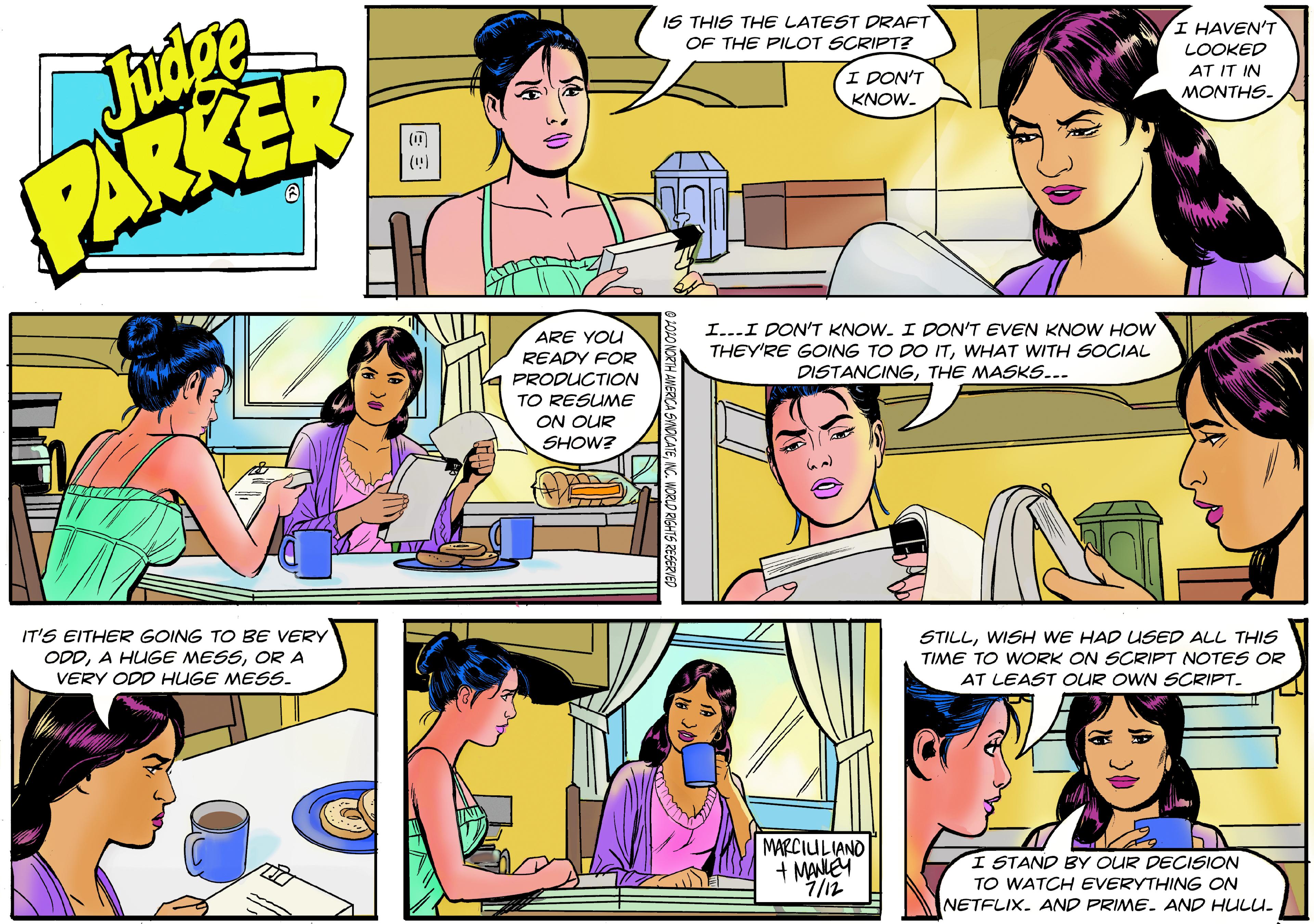 Jaw OCR: Judoa PARKER IS THIS THE LATEST DRAFT OF THE PILOT SCRIPT? I HAVEN'T I DON'T KNOW. LOOKED AT IT IN MONTHS. (i) ARE YOU I...I DON'T KNOW. I DON'T EVEN KNOW HOW THEY'RE GOING TO DO ITWHAT WITH SOCIAL DISTANCINGTHE MASKS... READY FOR PRODUCTION TO RESUME ON OUR SHOW? IT'S EITHER GOING TO BE VERY ODDOR A VERY ODD HUGE MESS. STILLWISH WE HAD USED ALL THIS TIME TO WORK ON SCRIPT NOTES OR AT LEAST OUR OWN SCRIPT. MARCIULIANO + MANLEM I STAND BY OUR DECISION TO WATCH EVERYTHING ON NETFLIX. AND PRIME. AND HULU. Judoa PARKER IS THIS THE LATEST DRAFT OF THE PILOT SCRIPT? I HAVEN'T I DON'T KNOW. LOOKED AT IT IN MONTHS. (i) ARE YOU I...I DON'T KNOW. I DON'T EVEN KNOW HOW THEY'RE GOING TO DO ITWHAT WITH SOCIAL DISTANCINGTHE MASKS... READY FOR PRODUCTION TO RESUME ON OUR SHOW? IT'S EITHER GOING TO BE VERY ODDA HUGE MESSOR A VERY ODD HUGE MESS. STILLWISH WE HAD USED ALL THIS TIME TO WORK ON SCRIPT NOTES OR AT LEAST OUR OWN SCRIPT. MARCIULIANO + MANLEM I STAND BY OUR DECISION TO WATCH EVERYTHING ON NETFLIX. AND PRIME. AND HULU.