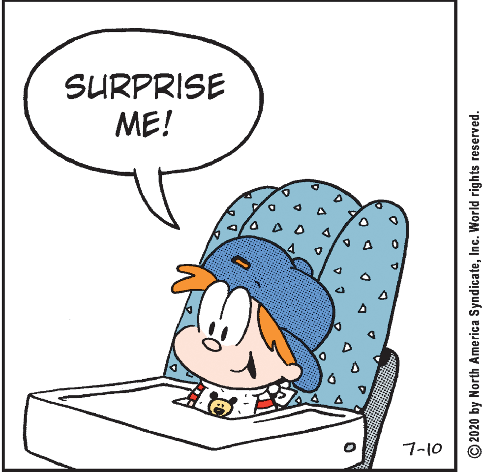 Art OCR: SURPRISE ME! 7-10 © 2020 by North America SyndicateInc. World rights reserved. SURPRISE ME! 7-10 © 2020 by North America SyndicateInc. World rights reserved.