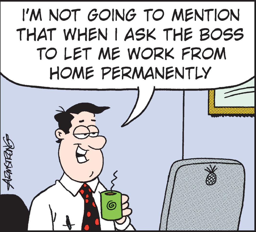 Clip art OCR: I'M NOT GOING TO MENTION THAT WHEN I ASK THE BOSS TO LET ME WORK FROM HOME PERMANENTLY I'M NOT GOING TO MENTION THAT WHEN I ASK THE BOSS TO LET ME WORK FROM HOME PERMANENTLY