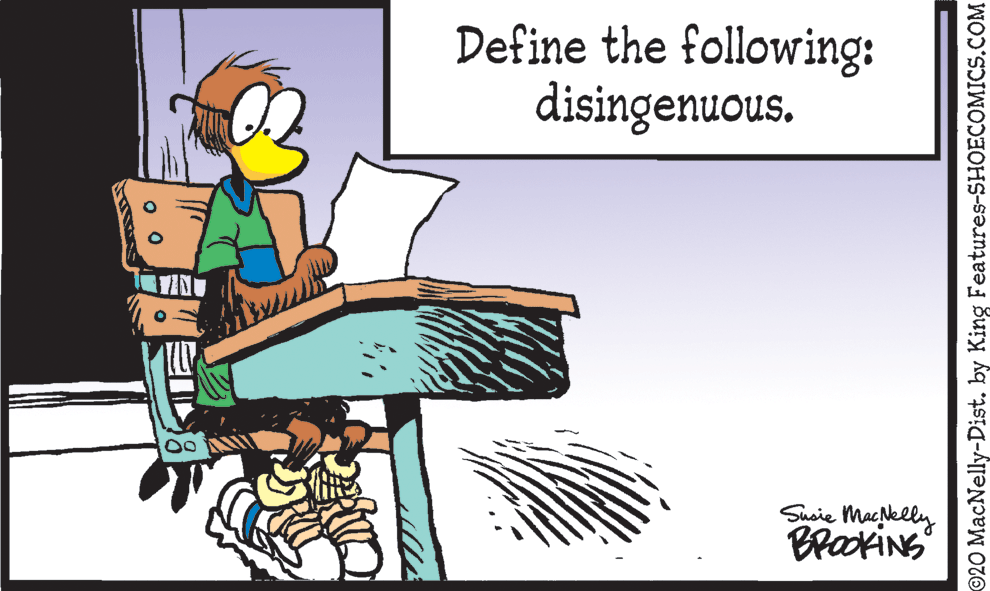 Computer keyboard OCR: Define the following: disingenuous. Susie MacNelly BrakiNS ©20 MacNelly-Dist. by King Features-SHOECOMICS.COM Define the following: disingenuous. Susie MacNelly BrakiNS ©20 MacNelly-Dist. by King Features-SHOECOMICS.COM