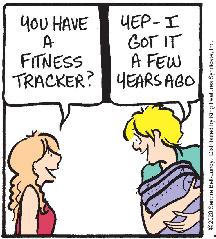 Cartoon OCR: yoU HAVE A FITNESS TRACKER? YEARS AGO ???- I GOT IT A FEW ©2020 Sandra Bell-Lundy. Distributed by King Features SyndicateInc. yoU HAVE A FITNESS TRACKER? YEARS AGO ???- I GOT IT A FEW ©2020 Sandra Bell-Lundy. Distributed by King Features Syndicate