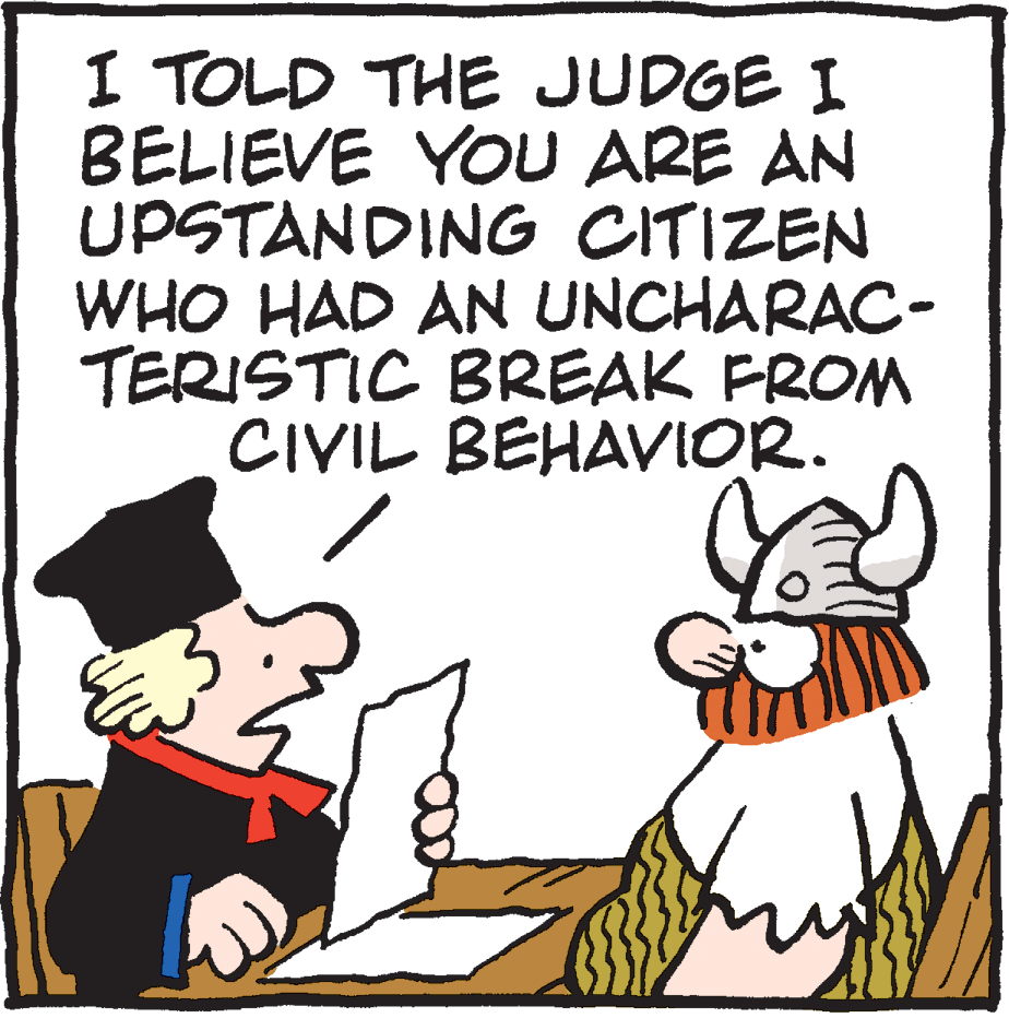 Art OCR: I TOLD THE JUDGE I BELIEVE YOU ARE AN UPSTANDING CITIZEN WHO HAD AN UNCHARAC- TERISTIC BREAK FROM CIVIL BEHAVIOR. I TOLD THE JUDGE I BELIEVE YOU ARE AN UPSTANDING CITIZEN WHO HAD AN UNCHARAC- TERISTIC BREAK FROM CIVIL BEHAVIOR.