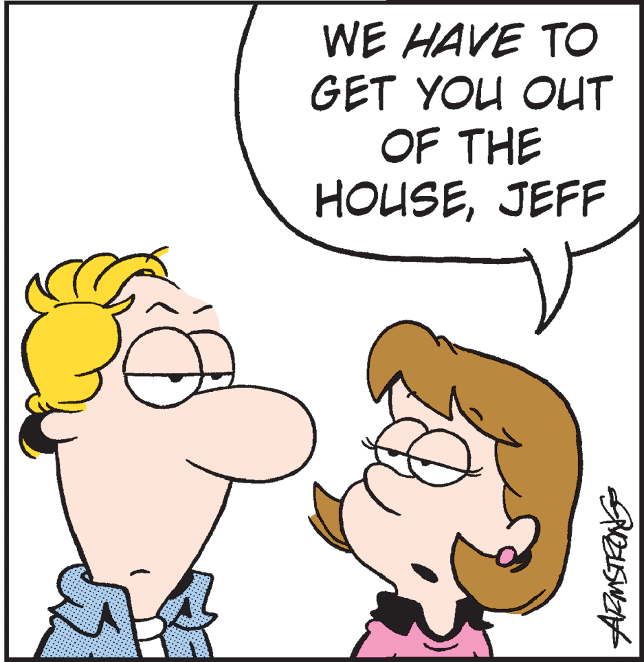 Graphics OCR: WE HAVE TO GET YOU OUT OF THE HOUSEJEFF WE HAVE TO GET YOU OUT OF THE HOUSE
