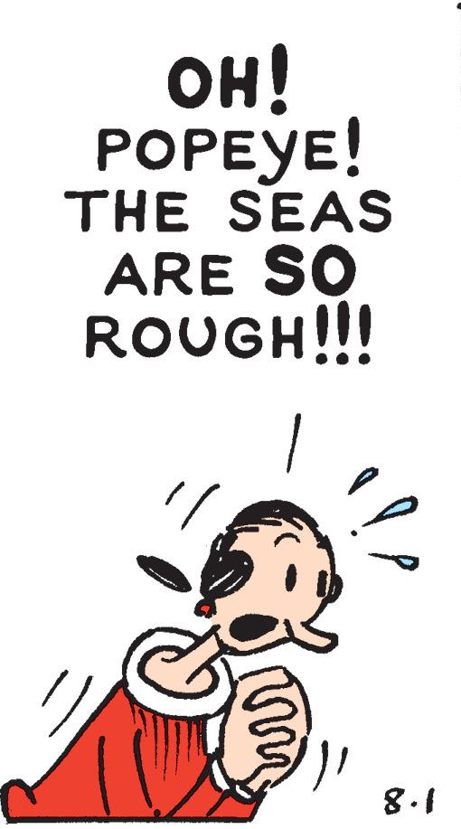 Art OCR: OH! POPEYE! THE SEAS ARE SO ROUGH!!! 8.1 OH! POPEYE! THE SEAS ARE SO ROUGH!!! 8.1