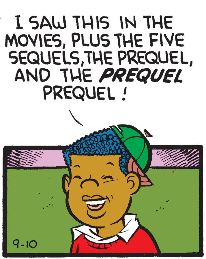 Illustration OCR: I SAW THIS IN THE MOVIESPLUS THE FIVE SEQUELSAND THE PREQUEL PREQUEL ! 9-10 I SAW THIS IN THE MOVIESPLUS THE FIVE SEQUELSTHE PREQUELAND THE PREQUEL PREQUEL ! 9-10