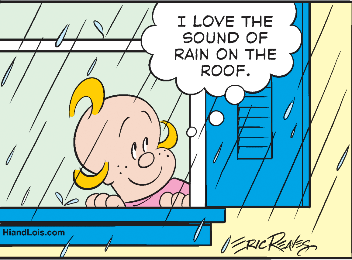 Art OCR: I LOVE THE SOUND OF RAIN ON THE ROOF. HiandLois.com I LOVE THE SOUND OF RAIN ON THE ROOF. HiandLois.com