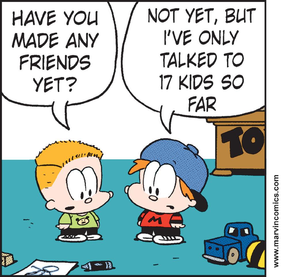 Animation OCR: HAVE YOU MADE ANY FRIENDS YET? NOT YETBUT I'VE ONLY TALKED TO 17 KIDS SO FAR TO www.marvincomics.com HAVE YOU MADE ANY FRIENDS YET? NOT YETBUT I'VE ONLY TALKED TO 17 KIDS SO FAR TO www.marvincomics.com