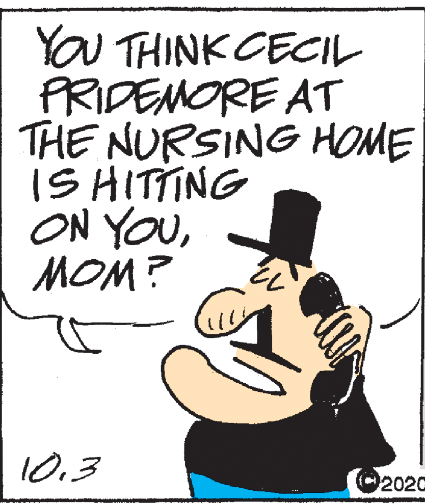 Costume accessory OCR: YOU THINK CECIL PRIDEMORE AT THE NURSING HOME IS HITTING ON YOUMOM? 10.3 2020 YOU THINK CECIL PRIDEMORE AT THE NURSING HOME IS HITTING ON YOUMOM? 10.3 2020