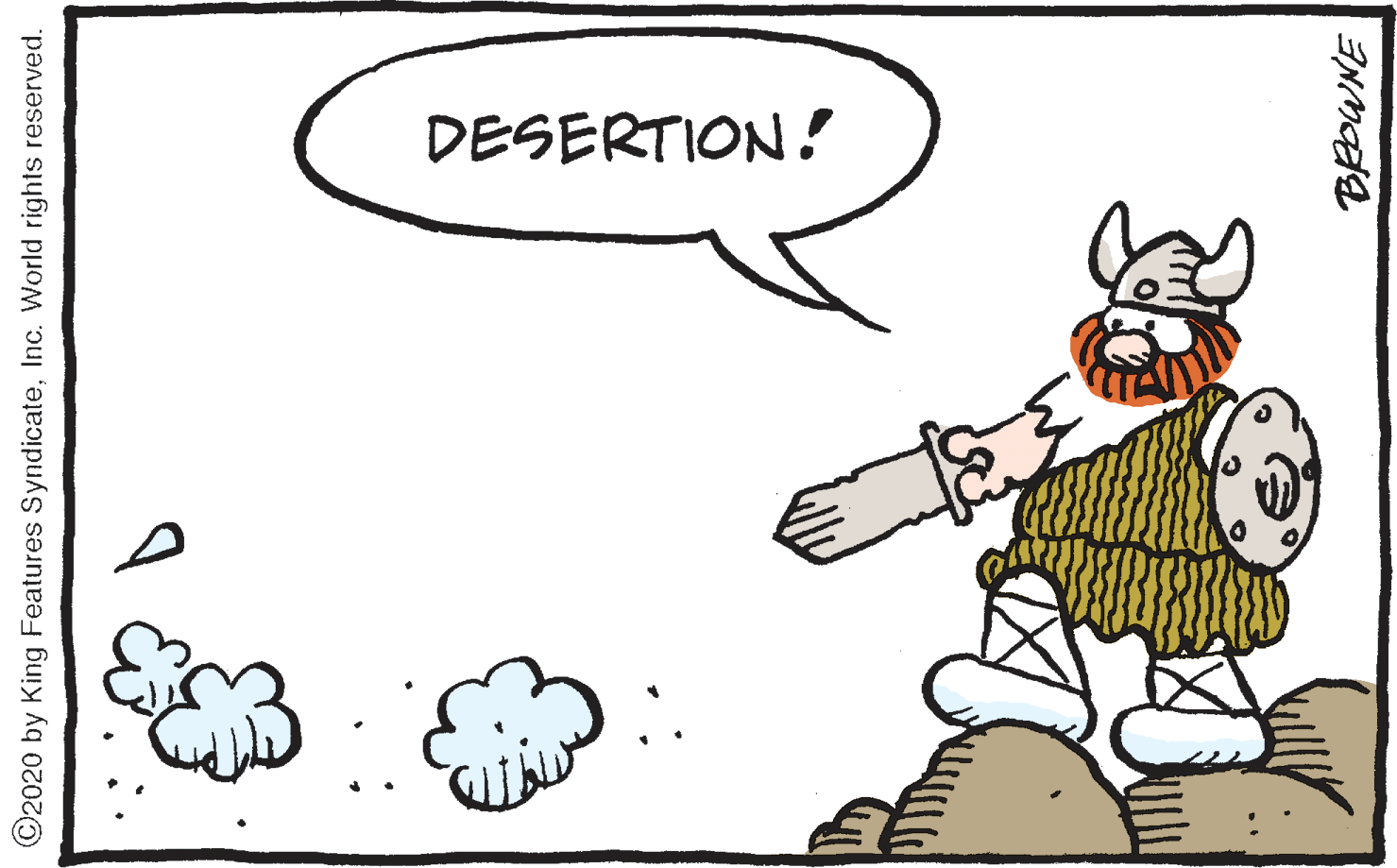 Fiction OCR: DESERTION ! ©2020 by King Features SyndicateInc. World rights reserved. DESERTION ! ©2020 by King Features SyndicateInc. World rights reserved.