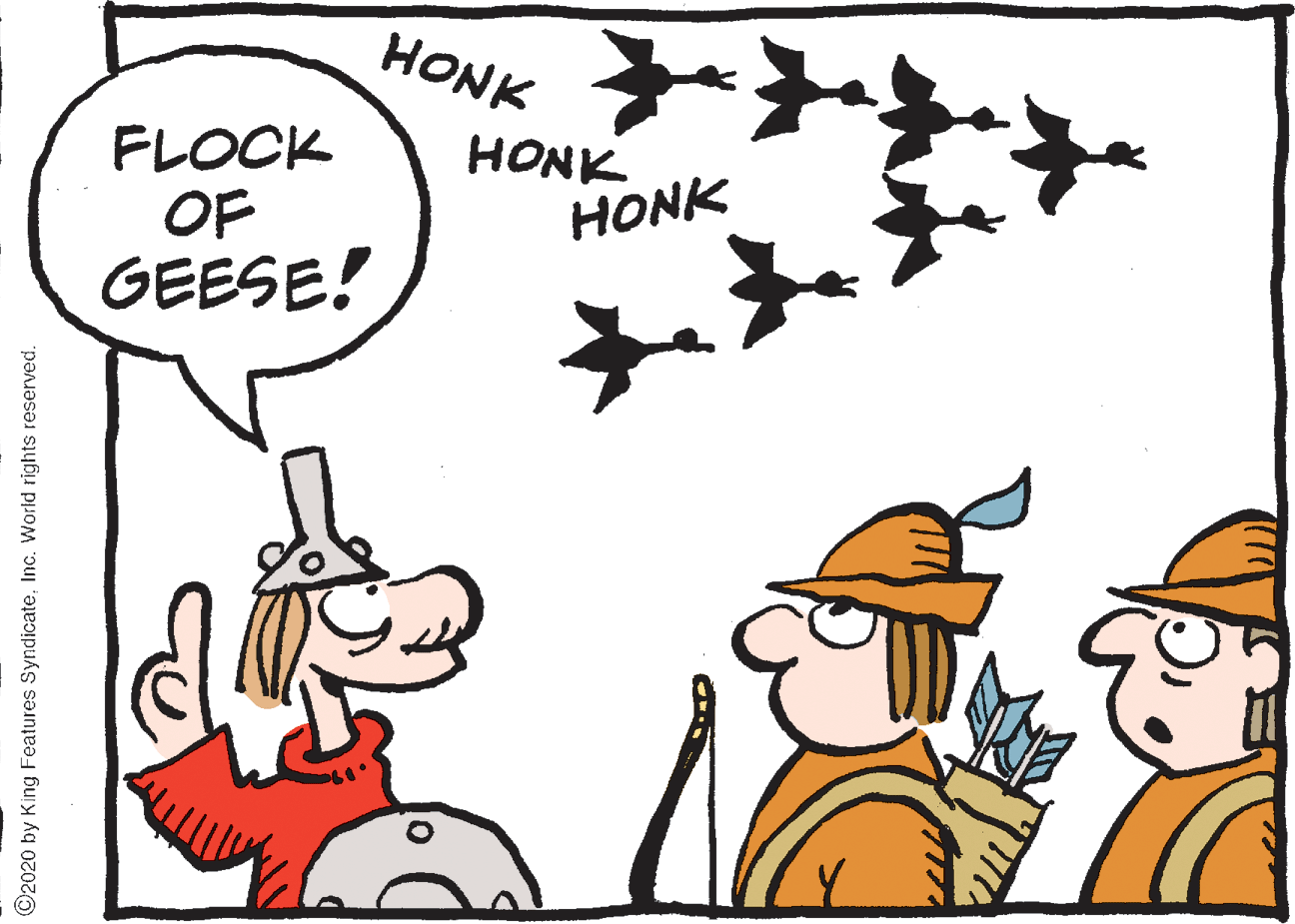 Happy OCR: HONK FLOCK OF GEESE! HONK HONK ©2020 by King Features SyndicateInc. World rights reserved. HONK FLOCK OF GEESE! HONK HONK ©2020 by King Features SyndicateInc. World rights reserved.