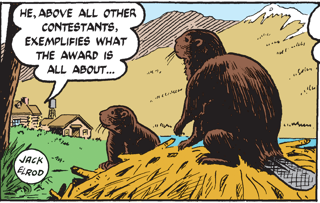 Wildlife OCR: HEABOVE ALL OTHER CONTESTANTSEXEMPLIFIES WHAT THE AWARD IS ALL ABOUT... JACK ELROD HEABOVE ALL OTHER CONTESTANTSEXEMPLIFIES WHAT THE AWARD IS ALL ABOUT... JACK ELROD