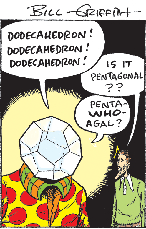Publication OCR: Bicc-GeIfFit DODECAHEDRON! DODECAHEDRON ! DODECAHEDRON! IS IT PENTAGONAL ?? PENTA- WHO- AGAL? Bicc-GeIfFit DODECAHEDRON! DODECAHEDRON ! DODECAHEDRON! IS IT PENTAGONAL ?? PENTA- WHO- AGAL?