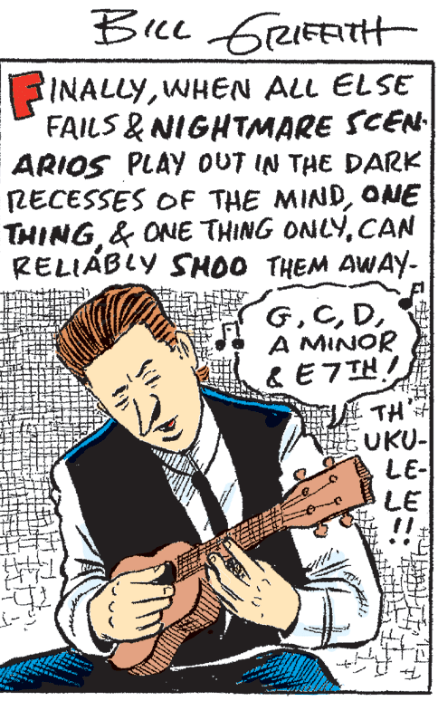 String instrument OCR: INALLYWHEN ALL ELSE FAILS & NIGHTMARE SCEN ARIOS PLAY OUT IN THE DARK RECESSES OF THE MINDONE THINGCAN RELIÁBLY SHOO THEM AWAY- GA MINOR & E7TH! ?TH UKU- LE- LE INALLYWHEN ALL ELSE FAILS & NIGHTMARE SCEN ARIOS PLAY OUT IN THE DARK RECESSES OF THE MINDONE THING& ONE THING ONLYCAN RELIÁBLY SHOO THEM AWAY- GA MINOR & E7TH! ? TH UKU- LE- LE