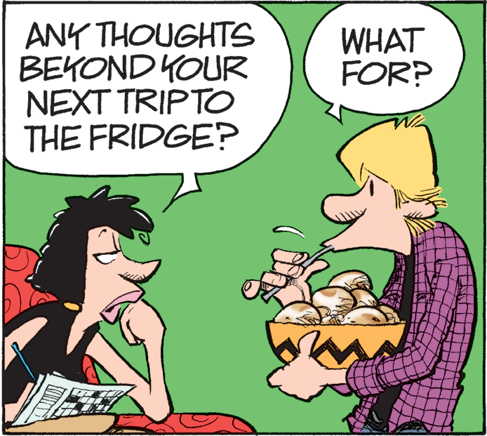 Illustration OCR: ANY THOUGHTS BEKOND YOUR NEXT TRIPTO THE FRIDGE? WHAT FOR? ANY THOUGHTS BEKOND YOUR NEXT TRIPTO THE FRIDGE? WHAT FOR?