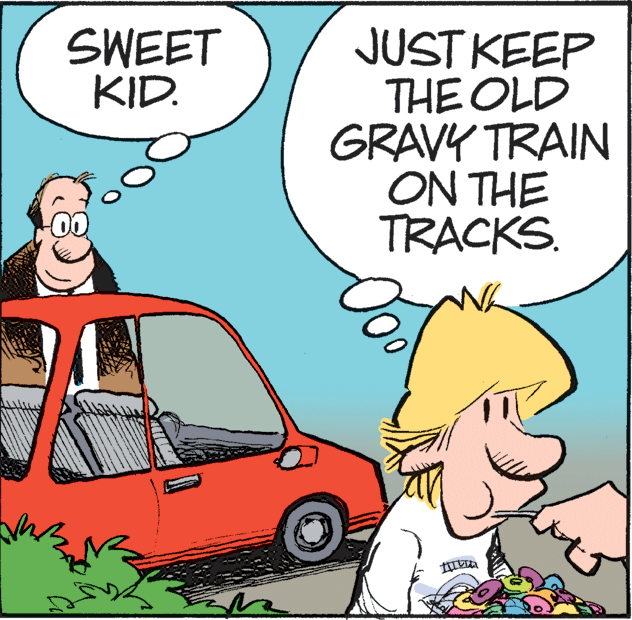 Car OCR: SWEET KID. JUST KEEP THE OLD GRAVY TRAIN ON THE TRACKS. SWEET KID. JUST KEEP THE OLD GRAVY TRAIN ON THE TRACKS.