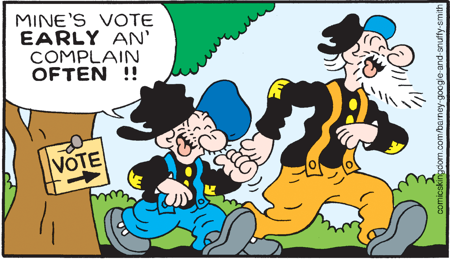 Interaction OCR: MINE'S VOTE EARLY AN' COMPLAIN OFTEN !! VOTE comicskingdom.com/barney-google and-snuffy-smith MINE'S VOTE EARLY AN' COMPLAIN OFTEN !! VOTE comicskingdom.com/barney-google and-snuffy-smith